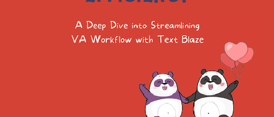 Featured Image for Boosting Work Efficiency: A Deep Dive into Streamlining VA Workflow with Text Blaze