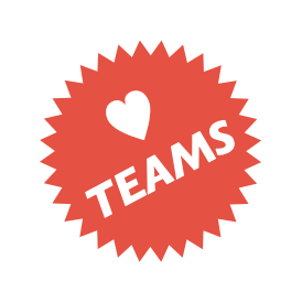 We love Teams!